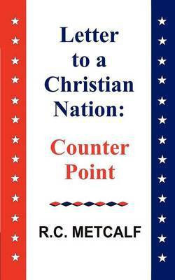 Letter to a Christian Nation(English, Paperback, Metcalf Rc)