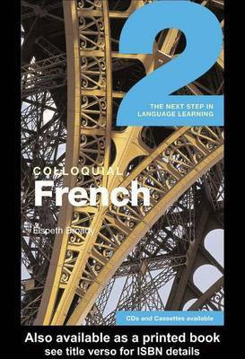 Colloquial French 2(English, Electronic book text, Broady Elspeth)