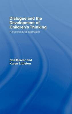 Dialogue and the Development of Children's Thinking(English, Electronic book text, Mercer Neil Dr)