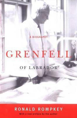 Grenfell of Labrador(English, Electronic book text, Rompkey Ronald)