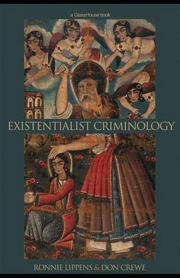Existentialist Criminology(English, Electronic book text, Lippens Ronnie Dr)