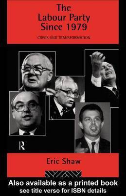 The Labour Party Since 1979(English, Electronic book text, Shaw Eric)