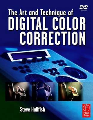 The Art and Technique of Digital Color Correction(English, Electronic book text, Hullfish Steve)