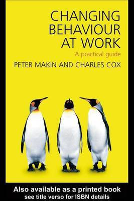 Changing Behaviour at Work(English, Electronic book text, Cox Charles J.)