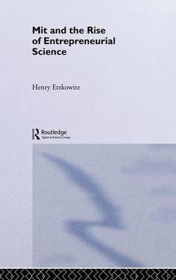 MIT and the Rise of Entrepreneurial Science(English, Electronic book text, Etzkowitz Henry)