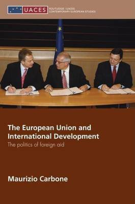 The European Union and International Development(English, Electronic book text, Carbone Maurizio)