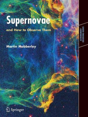 Supernovae and How to Observe Them(English, Electronic book text, Mobberley Martin)