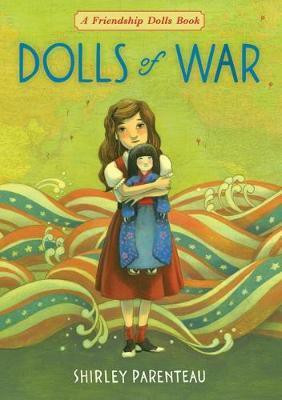 Dolls of War(English, Hardcover, Parenteau Shirley)
