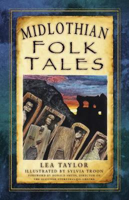 Midlothian Folk Tales(English, Paperback, Taylor Lea)