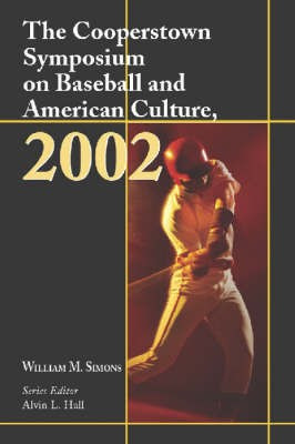 The Cooperstown Symposium on Baseball and American Culture, 2002(English, Paperback, unknown)