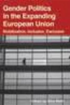 Gender Politics in the Expanding European Union(English, Electronic book text, unknown)