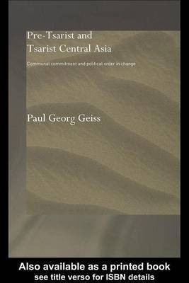 Pre-Tsarist and Tsarist Central Asia(English, Electronic book text, Geiss Paul Georg)
