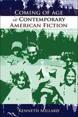 Coming of Age in Contemporary American Fiction(English, Electronic book text, Millard Kenneth)