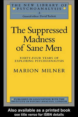 The Suppressed Madness of Sane Men(English, Electronic book text, Milner Marion)
