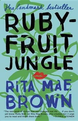 Rubyfruit Jungle(English, Electronic book text, Brown Rita Mae)