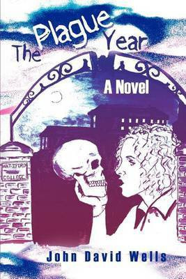 The Plague Year(English, Paperback, Wells John David)