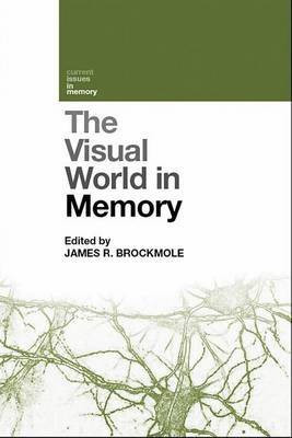 The Visual World in Memory(English, Electronic book text, Brockmole James R)