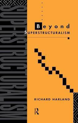 Beyond Superstructuralism(English, Electronic book text, Harland Richard)
