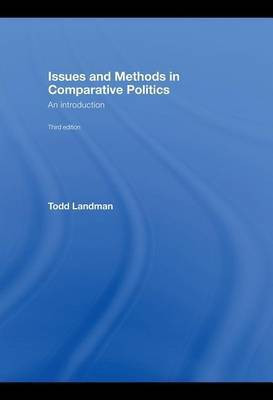 Issues and Methods in Comparative Politics(English, Electronic book text, Landman Todd Dr)