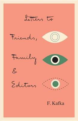 Letters to Friends, Family and Editors(English, Electronic book text, Kafka Franz)