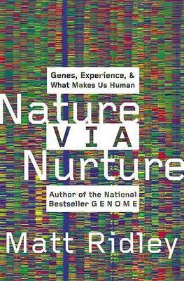 Nature Via Nurture(English, Hardcover, Ridley Matt)