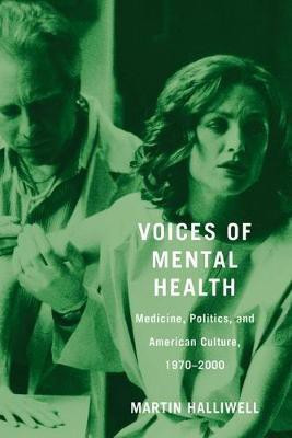 Voices of Mental Health(English, Electronic book text, Halliwell Martin Professor of American Studies)