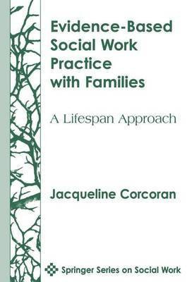 Evidence-Based Social Work Practice with Families(English, Electronic book text, Corcoran Jacqueline)