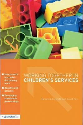 Working Together in Children's Services(English, Electronic book text, Fitzgerald Damien MR)