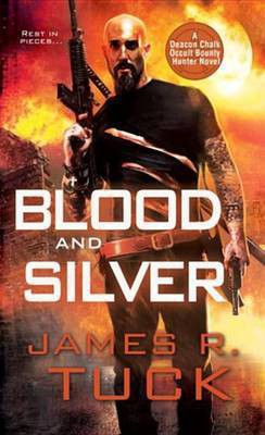 Blood and Silver(English, Electronic book text, Tuck James R)
