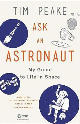 Ask an Astronaut(English, Electronic book text, Peake Tim)