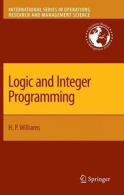 Logic and Integer Programming(English, Electronic book text, Williams H. Paul)