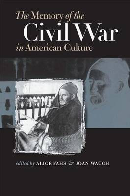 The Memory of the Civil War in American Culture(English, Electronic book text, Fahs Alice)