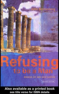 Refusing to Be a Man(English, Electronic book text, Stoltenberg John)