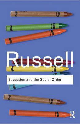 Education and the Social Order(English, Electronic book text, Russell Bertrand III)
