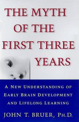 The Myth of the First Three Years(English, Paperback, Breuer John T.)