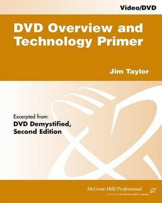 DVD Overview and Technology Primer(English, Electronic book text, PH.D. Taylor Jim)