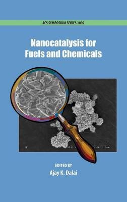 Nanocatalysis for Fuels and Chemicals(English, Hardcover, unknown)