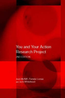 You and Your Action Research Project(English, Paperback, McNiff Jean)