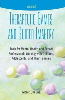 Therapeutic Games and Guided Imagery(English, Paperback, unknown)