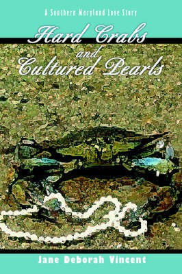 Hard Crabs and Cultured Pearls(English, Paperback, Vincent Jane Deborah)
