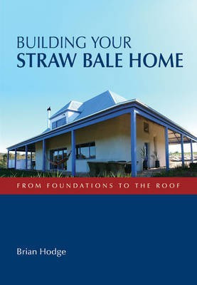 Building Your Straw Bale Home(English, Electronic book text, unknown)