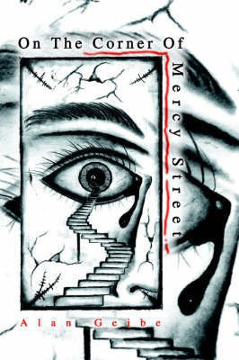 On The Corner Of Mercy Street(English, Paperback, Geibe Alan)