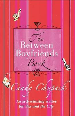 The Between Boyfriends Book(English, Paperback, Chupack Cindy)