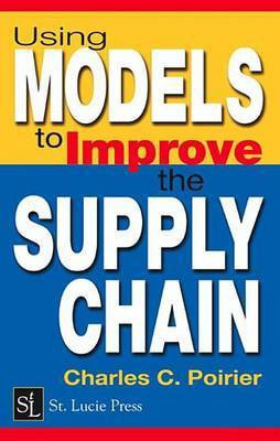 Using Models to Improve the Supply Chain(English, Electronic book text, Poirier Charles C.)