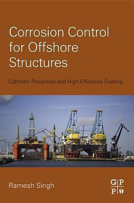 Corrosion Control for Offshore Structures(English, Electronic book text, Singh Ramesh)