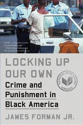 Locking Up Our Own(English, Electronic book text, Forman James)