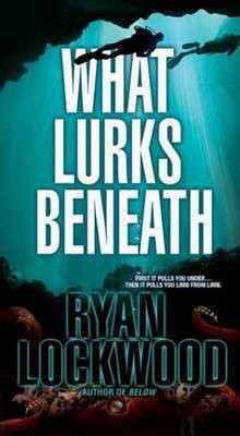 What Lurks Beneath(English, Electronic book text, Lockwood Ryan)