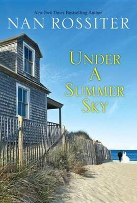 Under a Summer Sky(English, Electronic book text, Rossiter Nan)