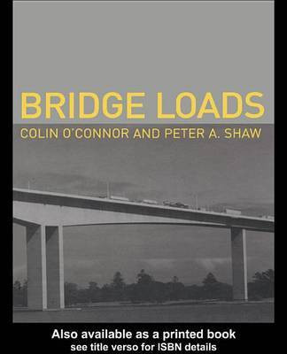 Bridge Loads(English, Electronic book text, O'Connor Colin)