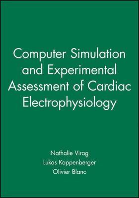 Computer Simulation and Experimental Assessment of Cardiac Electrophysiology(English, Hardcover, unknown)